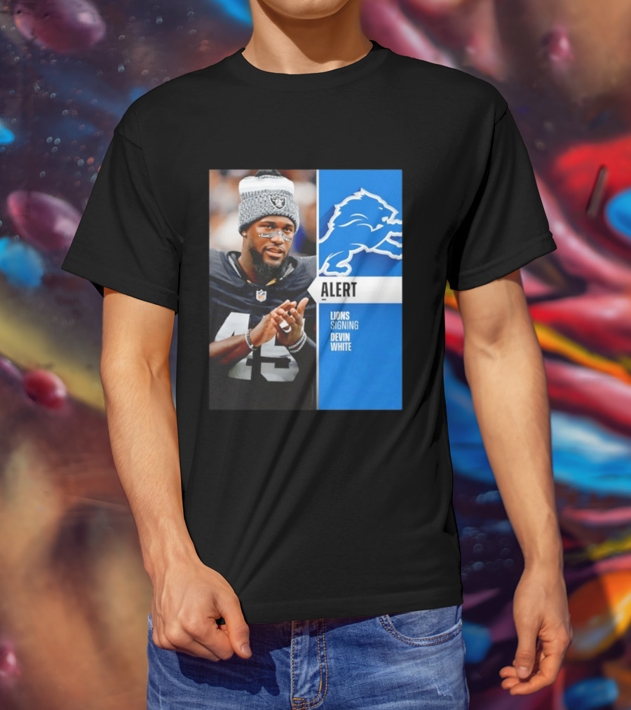 Alert Lions Signing Devin White NFL Football 2026 Season Update T-Shirt