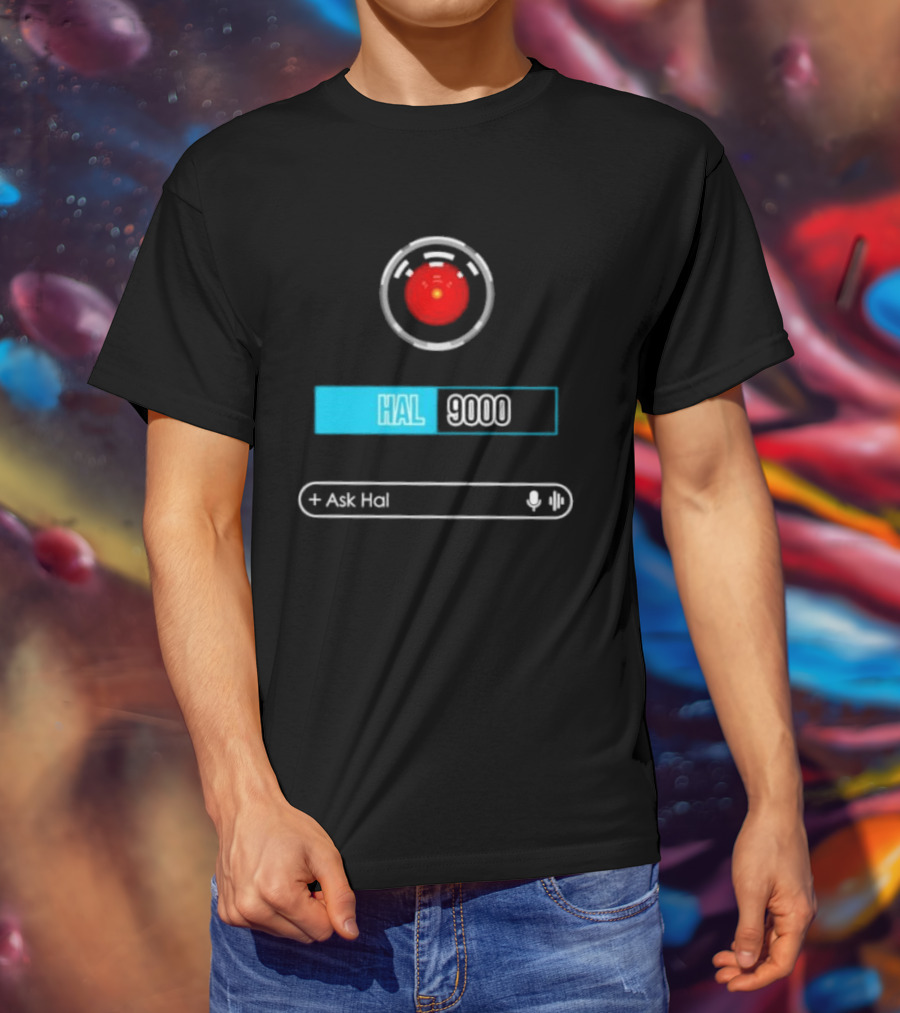 HAL 9000 Interface Ask Hal 2001 A Space Odyssey T-Shirt