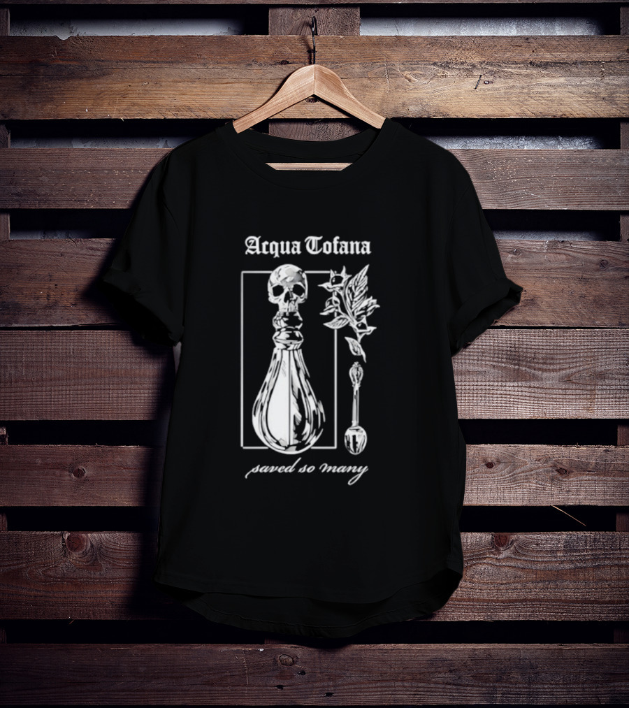 Acqua Tofana Poison History Saved So Many Mystical Skull Bottle And Herb Motif T-Shirt