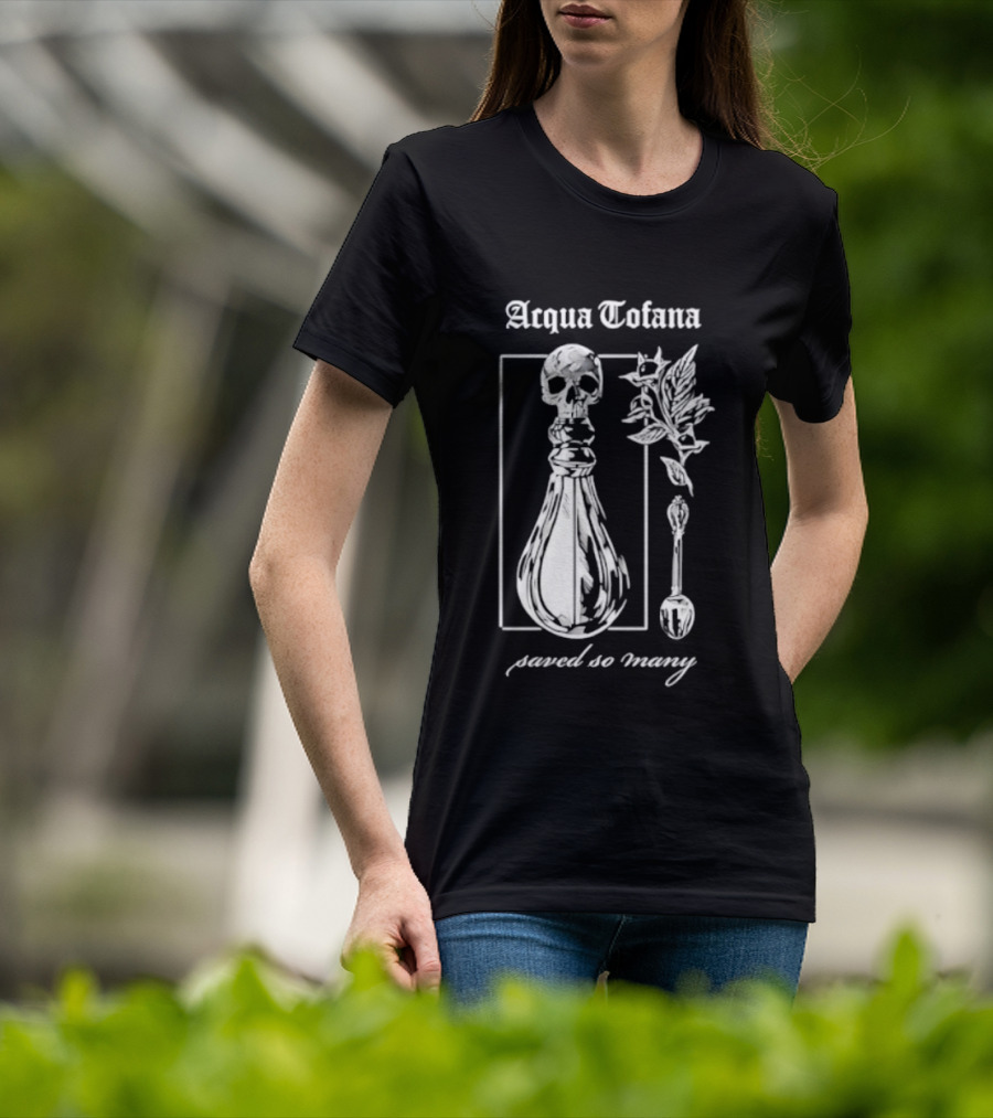 Acqua Tofana Poison History Saved So Many Mystical Skull Bottle And Herb Motif T-Shirt