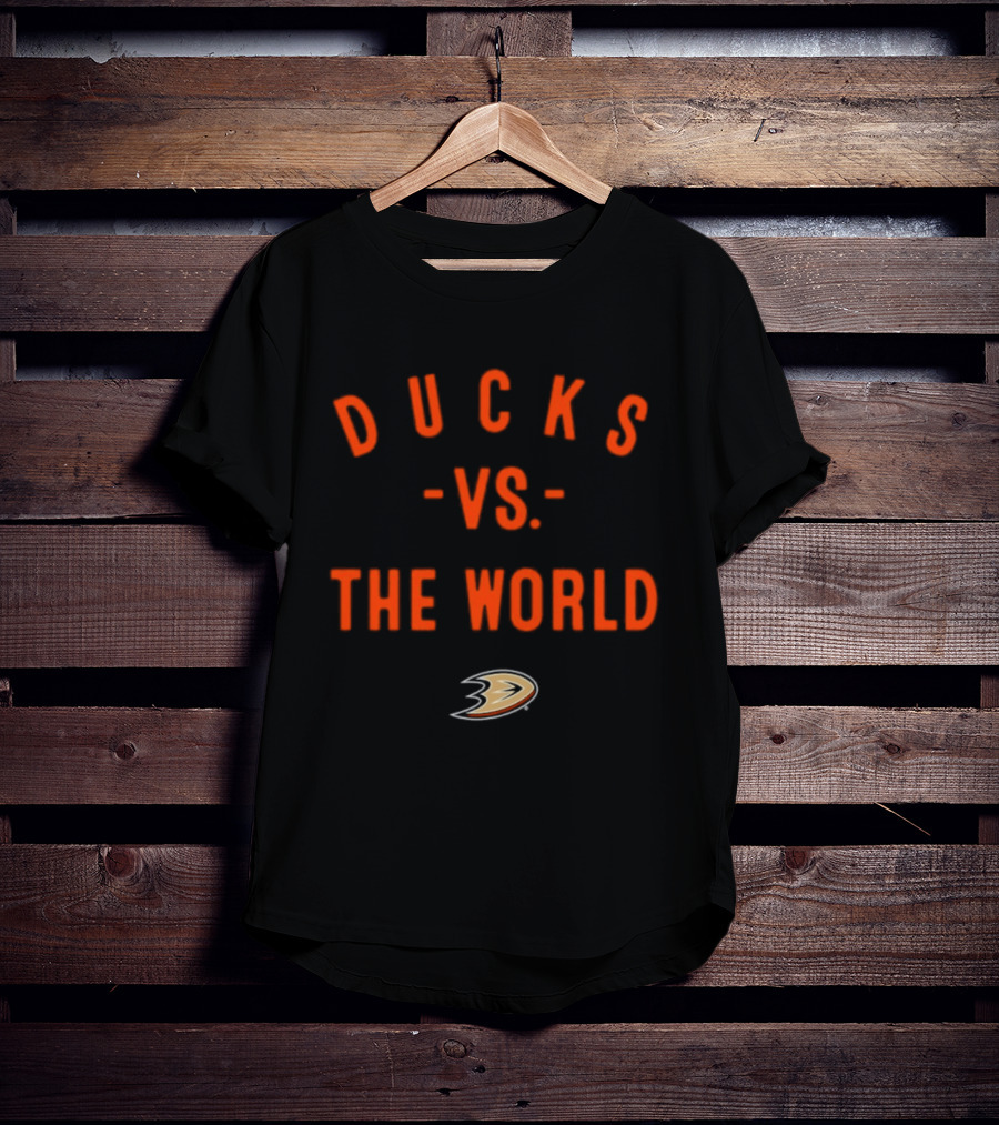 Ducks Vs The World Anaheim NHL 2026 T-Shirt