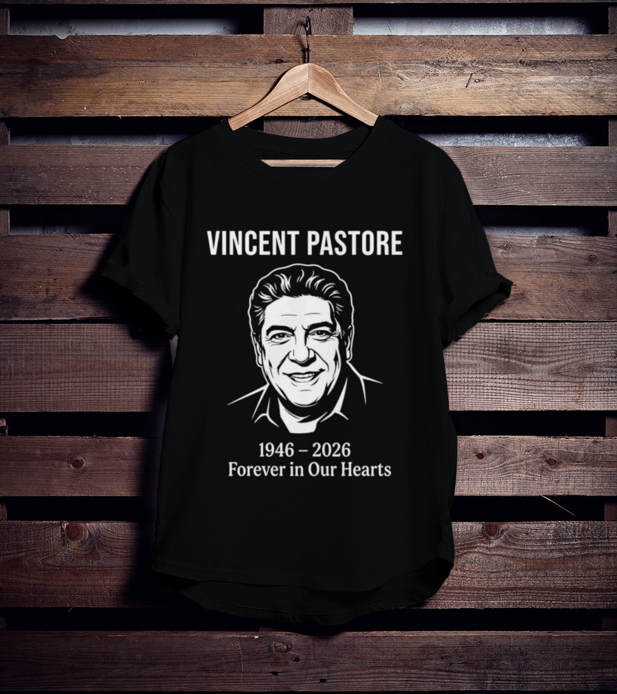 Vincent Pastore 1946 2026 Forever In Our Hearts Memorial T-Shirt