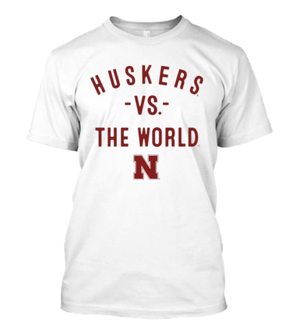 Huskers Vs The World Nebraska Cornhuskers NCAA 2026 Season T-Shirt