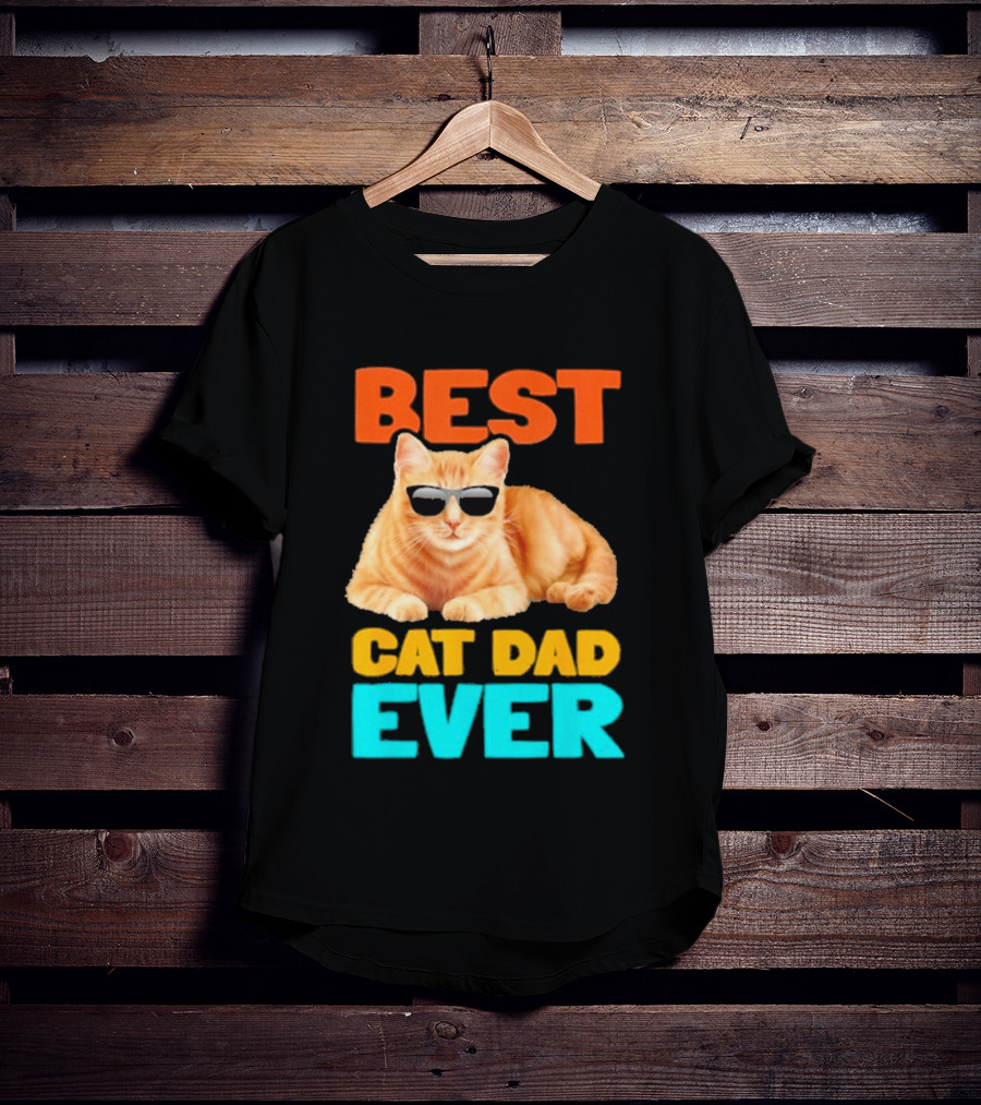 Best Cat Dad Ever Tabby Owner Birthday Fathers Day T-Shirt