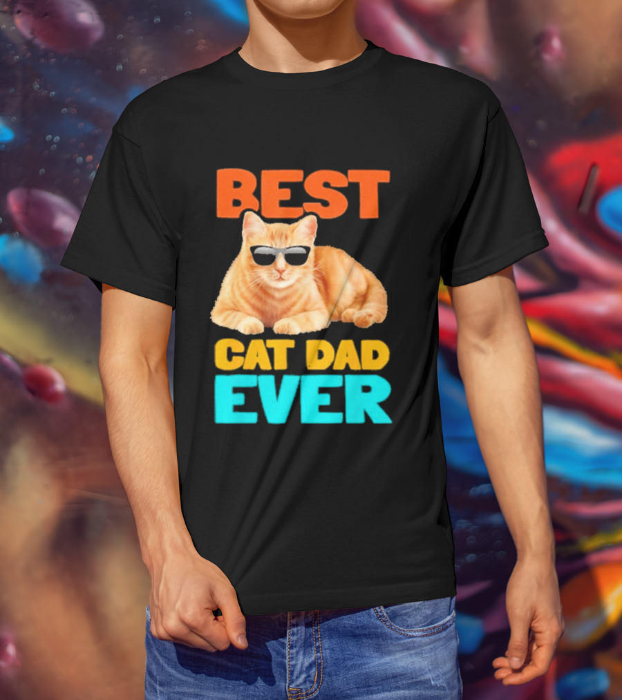 Best Cat Dad Ever Tabby Owner Birthday Fathers Day T-Shirt
