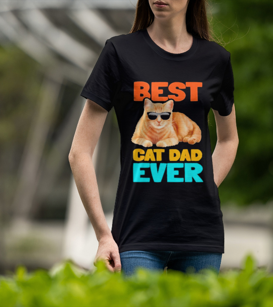 Best Cat Dad Ever Tabby Owner Birthday Fathers Day T-Shirt