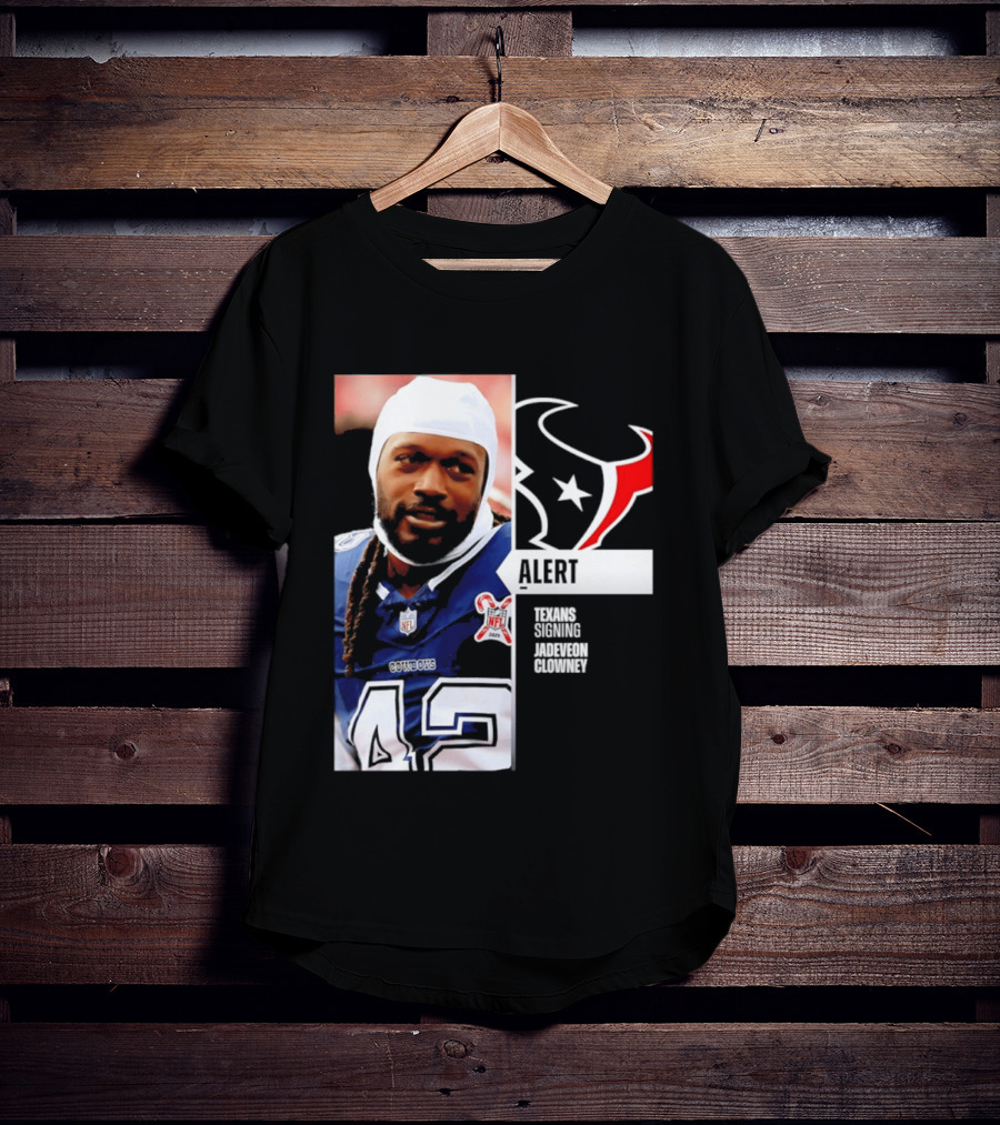 Texans Alert Signing Jadeveon Clowney NFL T-Shirt