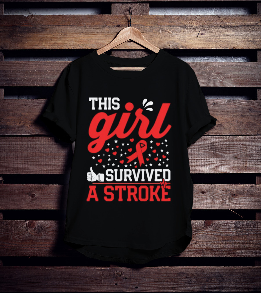 This Girl Survived A Stroke Red Ribbon Heart Stars And Thumbs Up T-Shirt