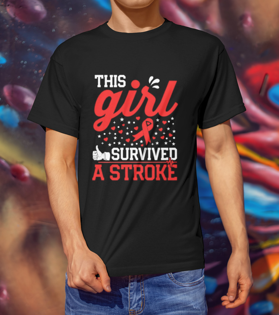This Girl Survived A Stroke Red Ribbon Heart Stars And Thumbs Up T-Shirt
