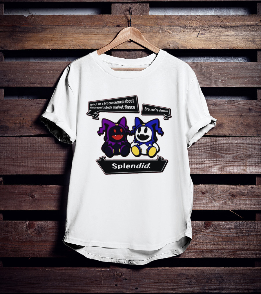 Splendid Jack I Am Concerned About This Recent Stock Market Fiasco Bro We're Demons T-Shirt
