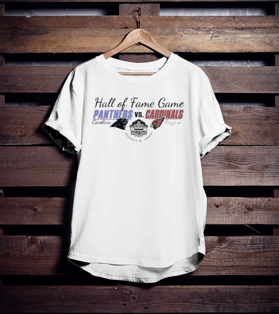 Carolina Panthers Vs Arizona Cardinals Hall Of Fame Game August 8 2026 Canton Ohio T-Shirt