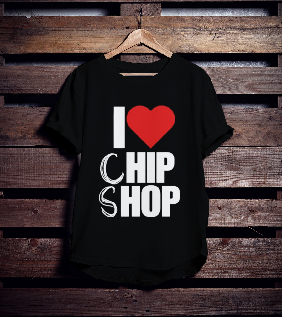 I Love Heart Chip Shop T-Shirt