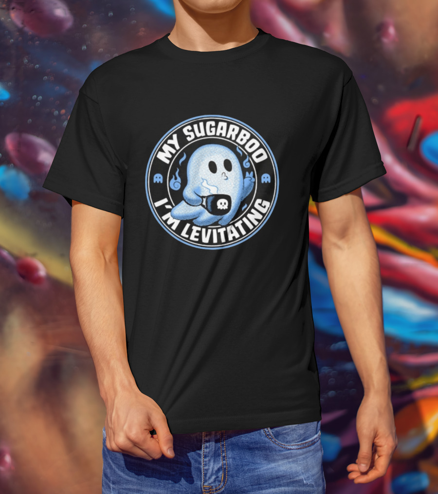 My Sugarboo I'm Levitating Ghost With Coffee Cup And Spooky Look T-Shirt