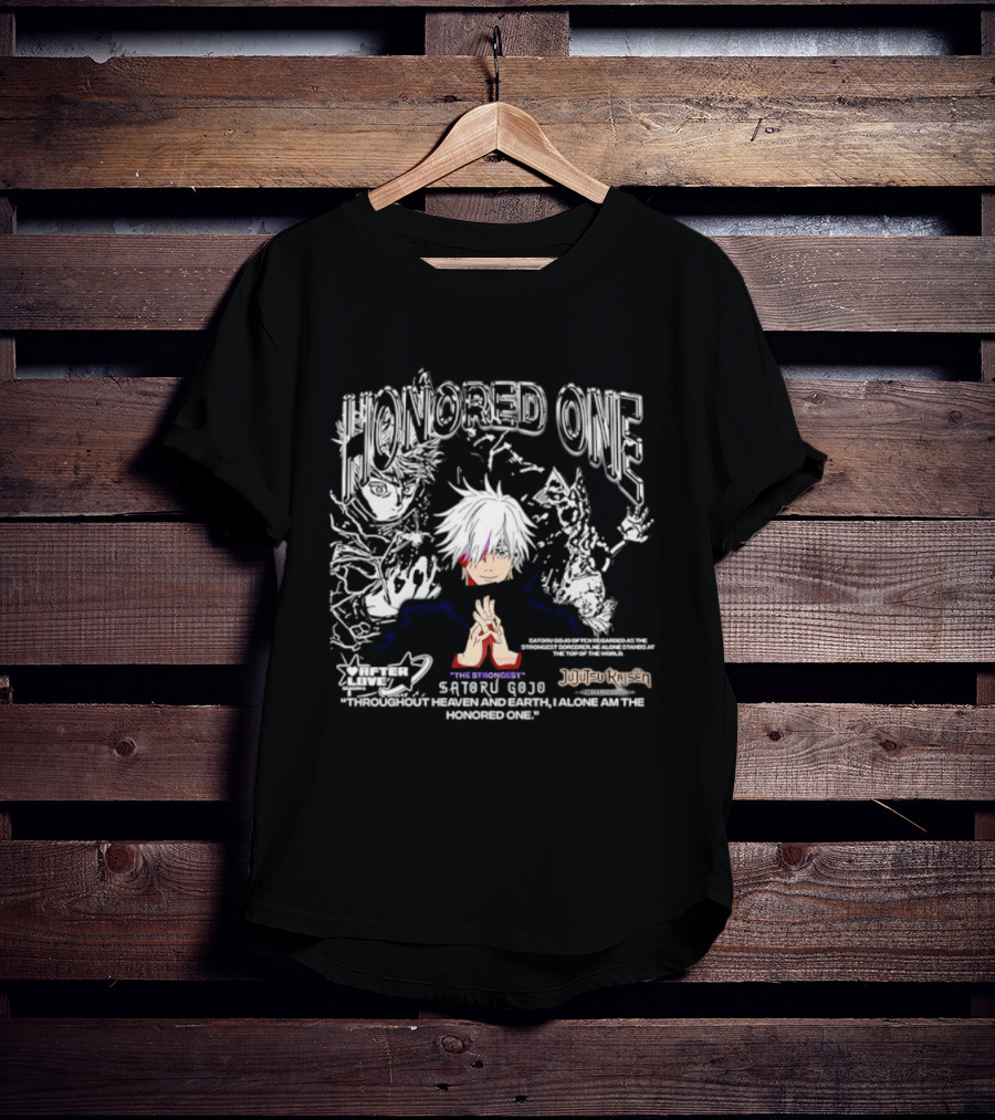 Satoru Gojo Honored One Jujutsu Kaisen Strongest Quotes Throughout Heaven And Earth T-Shirt