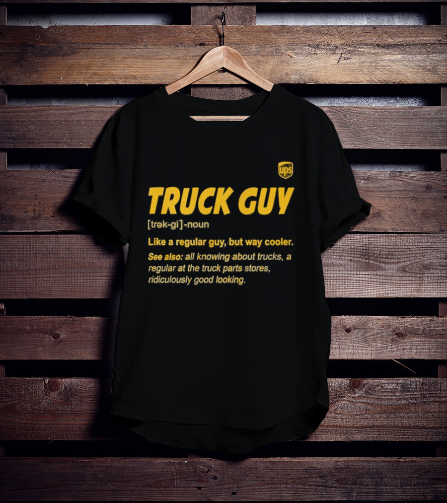 Truck Guy Definition Noun Cooler Than Regular All Knowing About Trucks T-Shirt