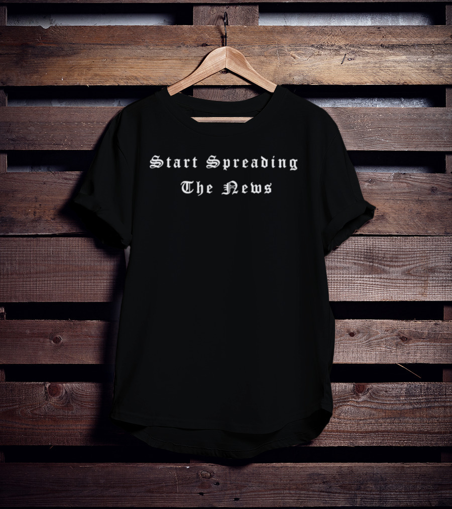 Start Spreading The News New York Frank Sinatra Iconic Lyrics T-Shirt