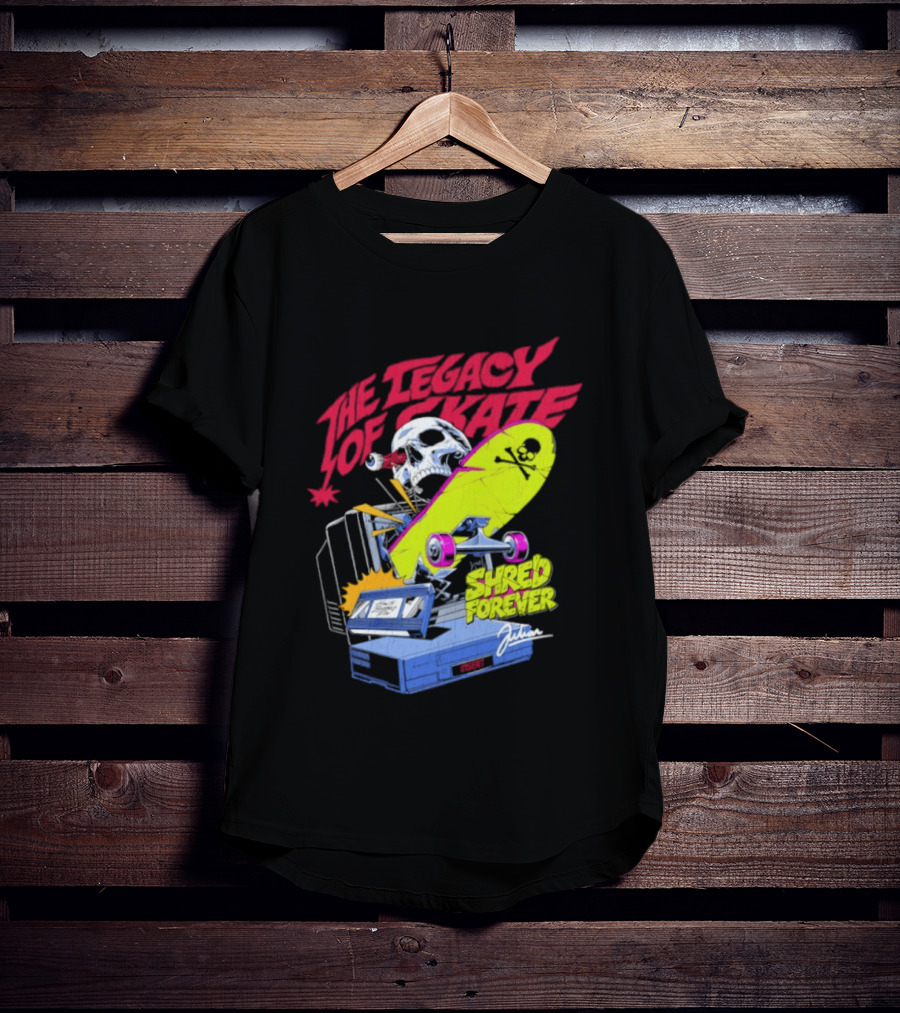 The Legacy Of Skate Shred Forever Skateboarding Adventure T-Shirt