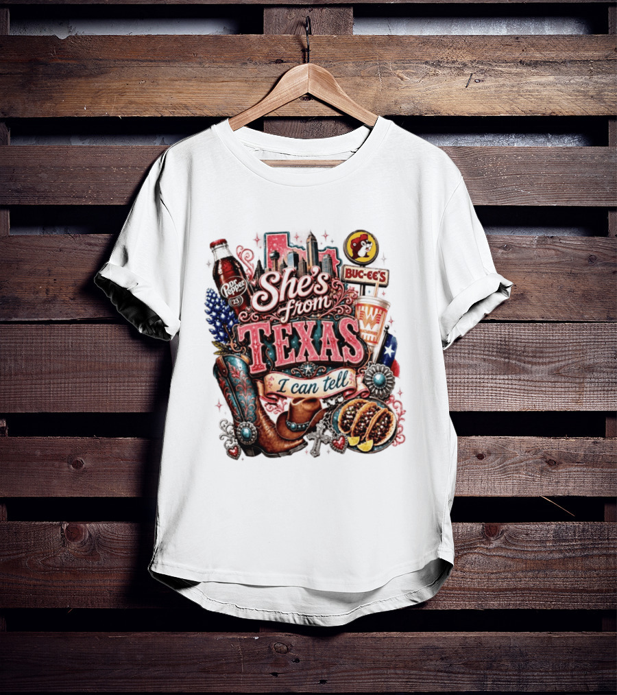 She's From Texas I Can Tell Dr Pepper Buc Ee's Whataburger Cowboys And Tacos T-Shirt