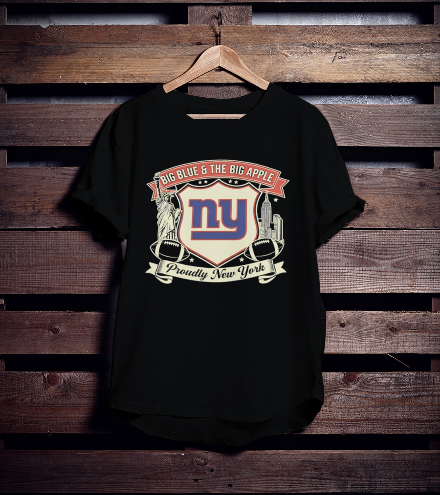 Big Blue And The Big Apple New York Giants Proudly NY T-Shirt