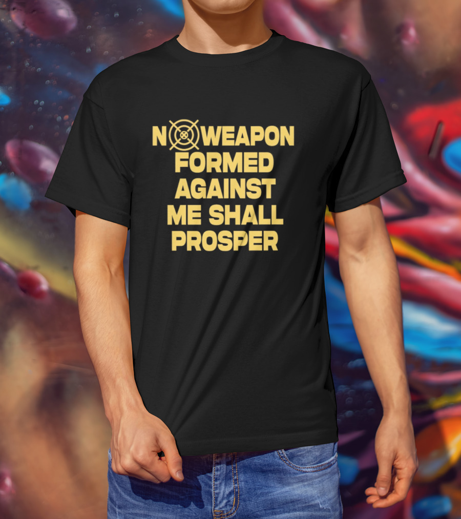 No Weapon Formed Against Me Shall Prosper Target Symbol Empowerment T-Shirt
