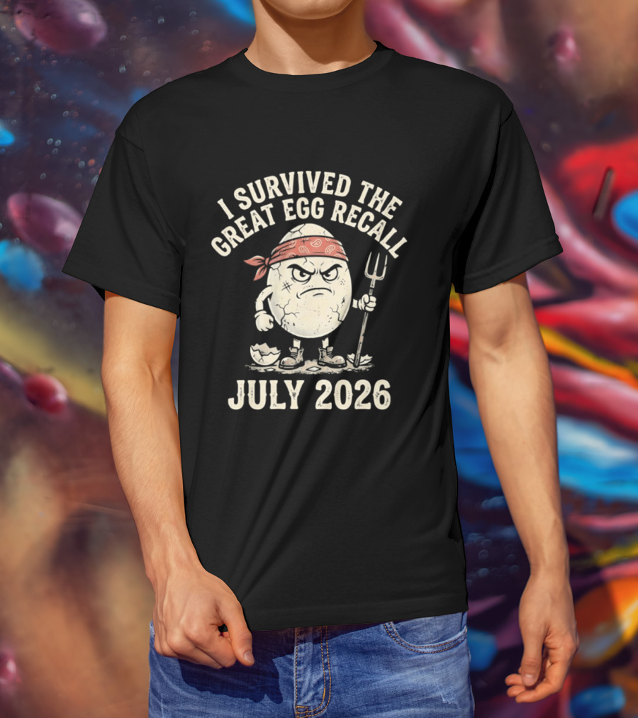 I Survived The Great Egg Recall July 2026 Angry Egg With Pitchfork T-Shirt