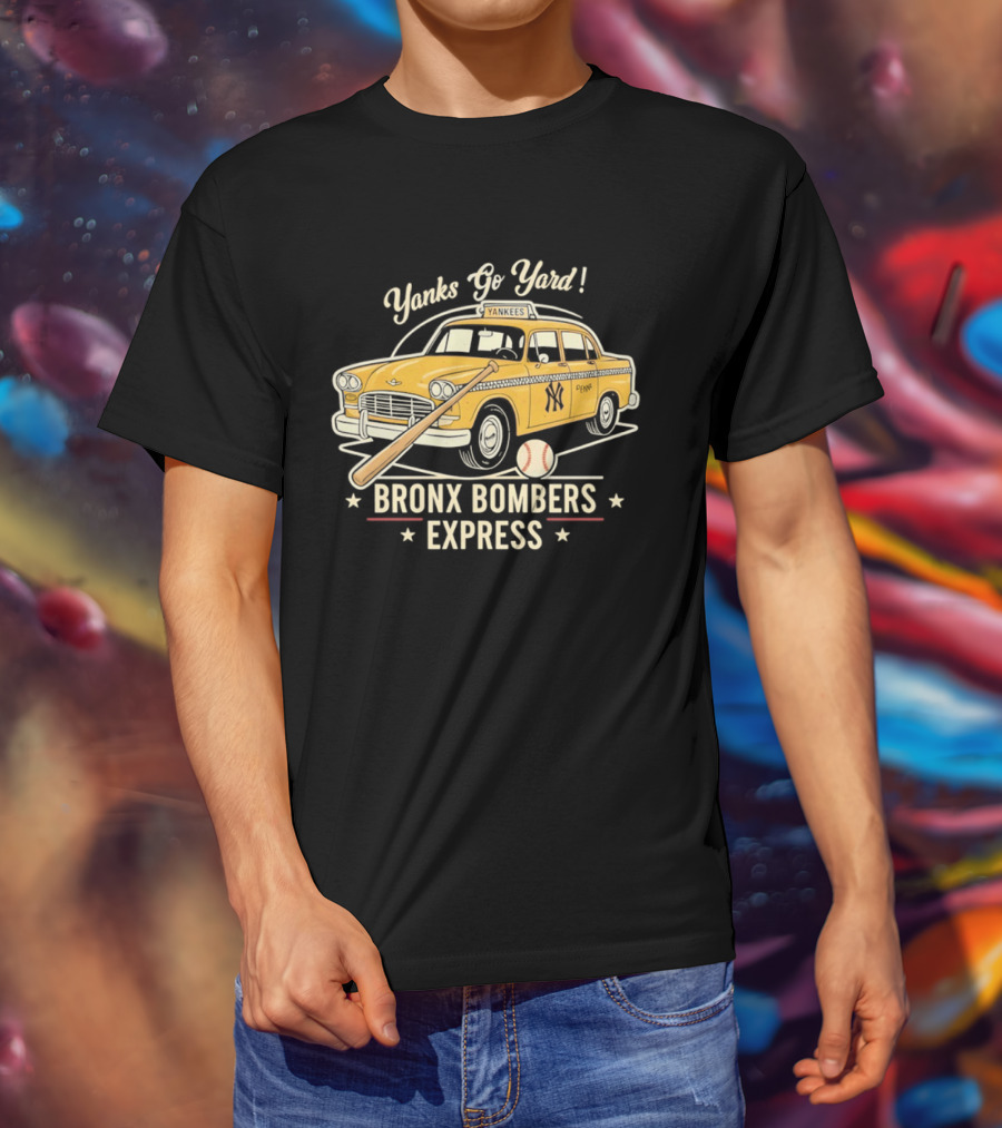 Yanks Go Yard Bronx Bombers Express New York Yankees Taxi Baseball Bat T-Shirt