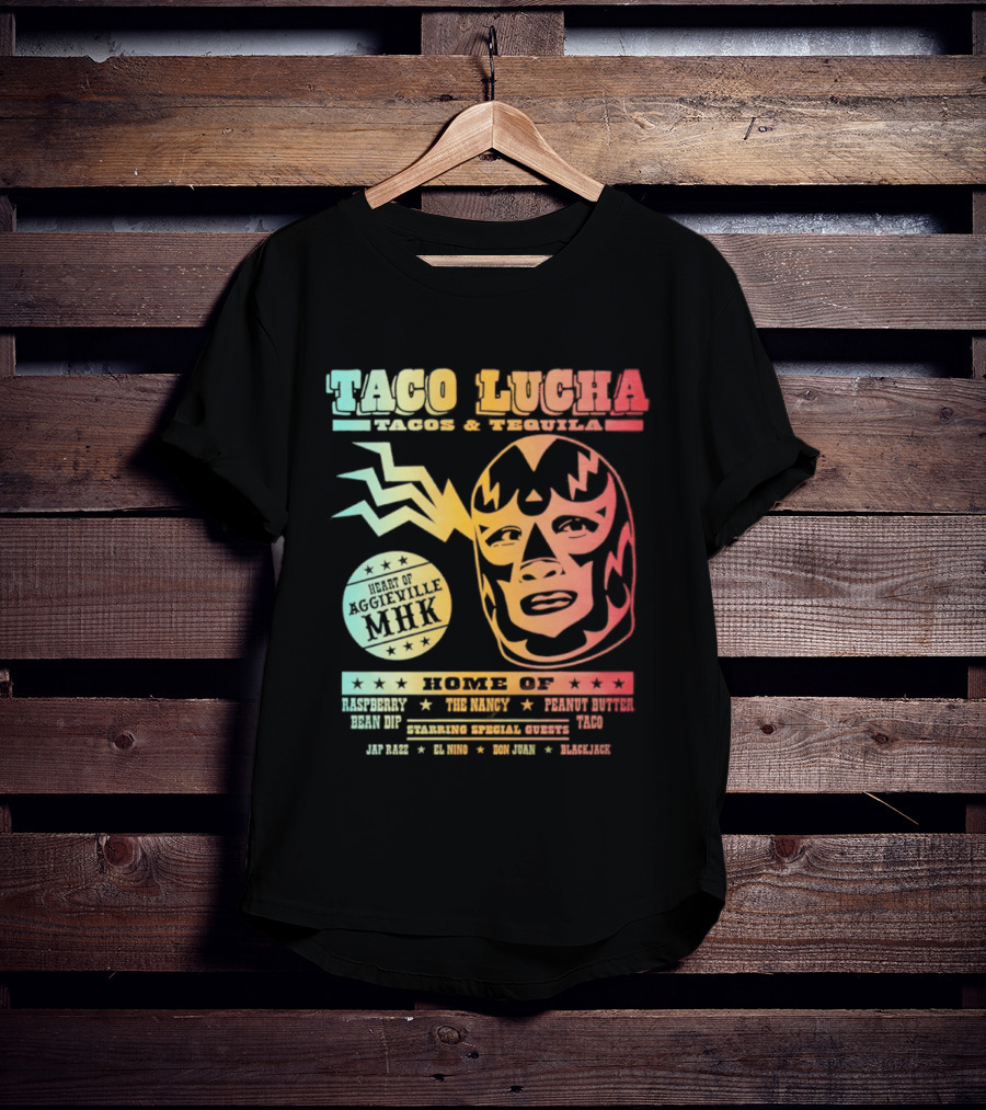 Taco Lucha Tacos And Tequila Luchador Heart Of Aggieville MHK Manhattan Kansas T-Shirt