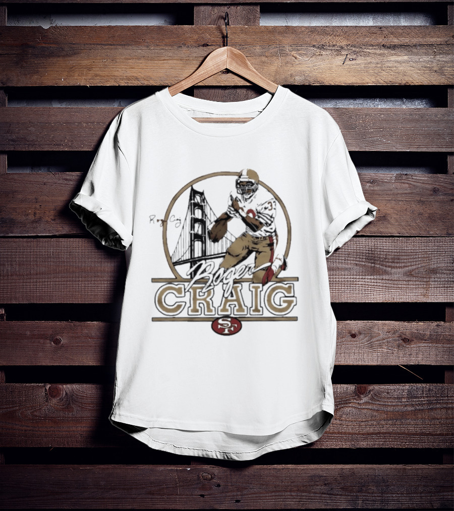 Roger Craig San Francisco 49ers Golden Gate Football Legend T-Shirt