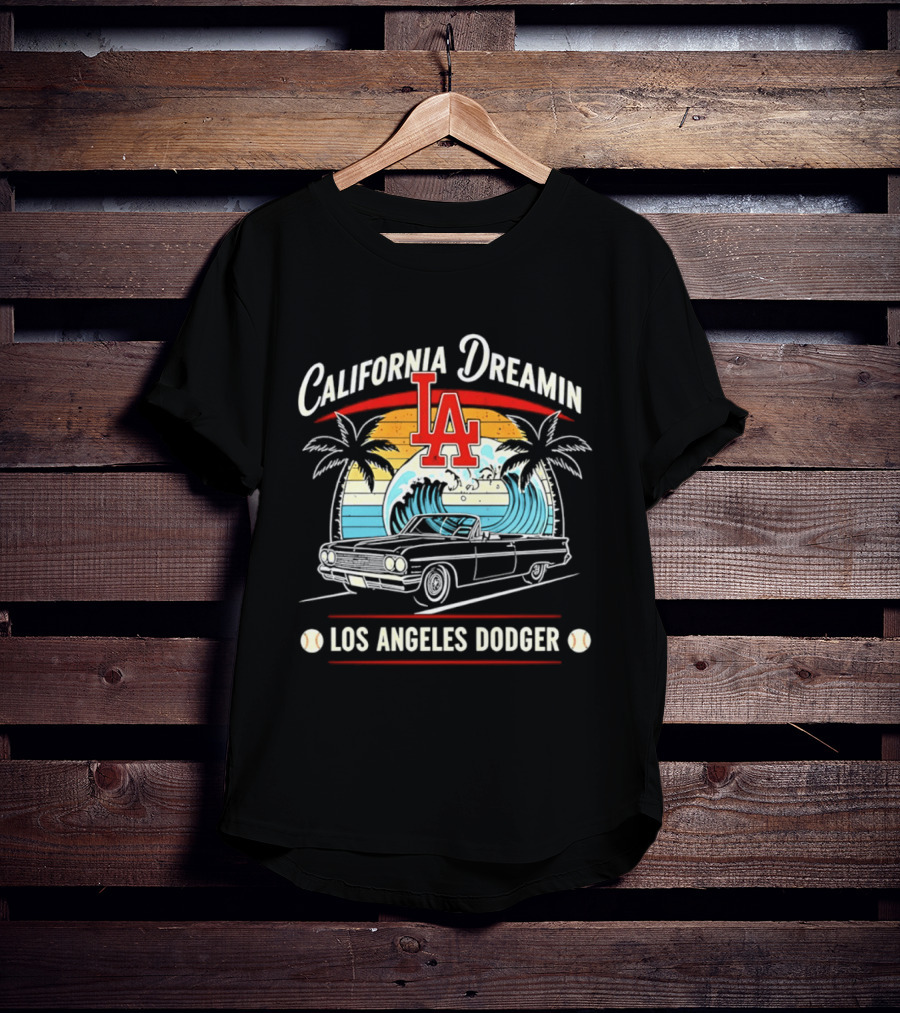 California Dreamin LA Los Angeles Dodger Vintage Car Surf Palms Sunset Waves T-Shirt