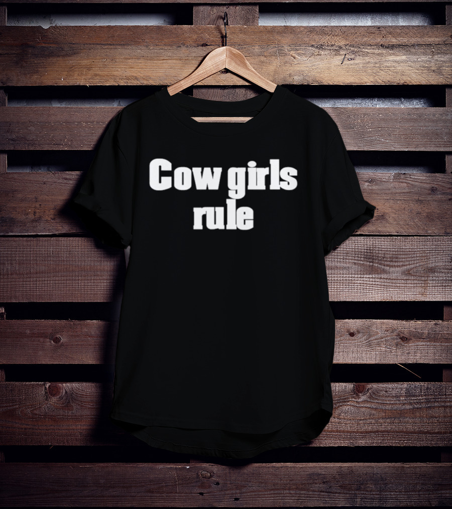 Cowgirls Rule Western Empowerment T-Shirt
