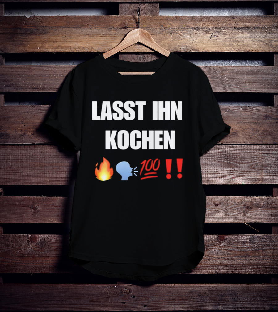 Lasst Ihn Kochen Fire Emoji 100 Exclamation Marks T-Shirt