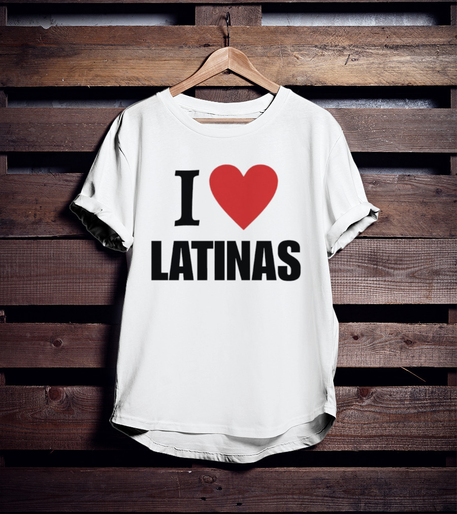 I Love Heart Latinas T-Shirt