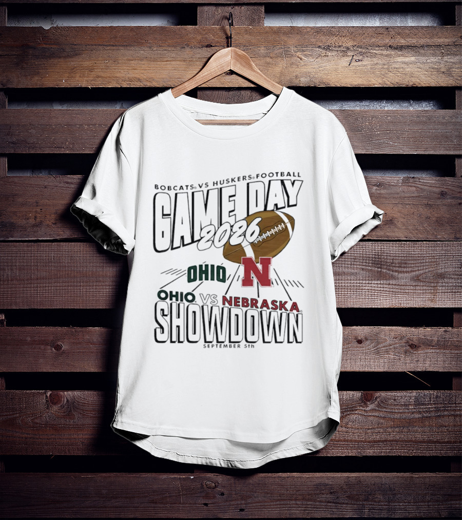 Bobcats Vs Huskers Football Game Day 2026 Ohio Vs Nebraska Showdown September 5th T-Shirt