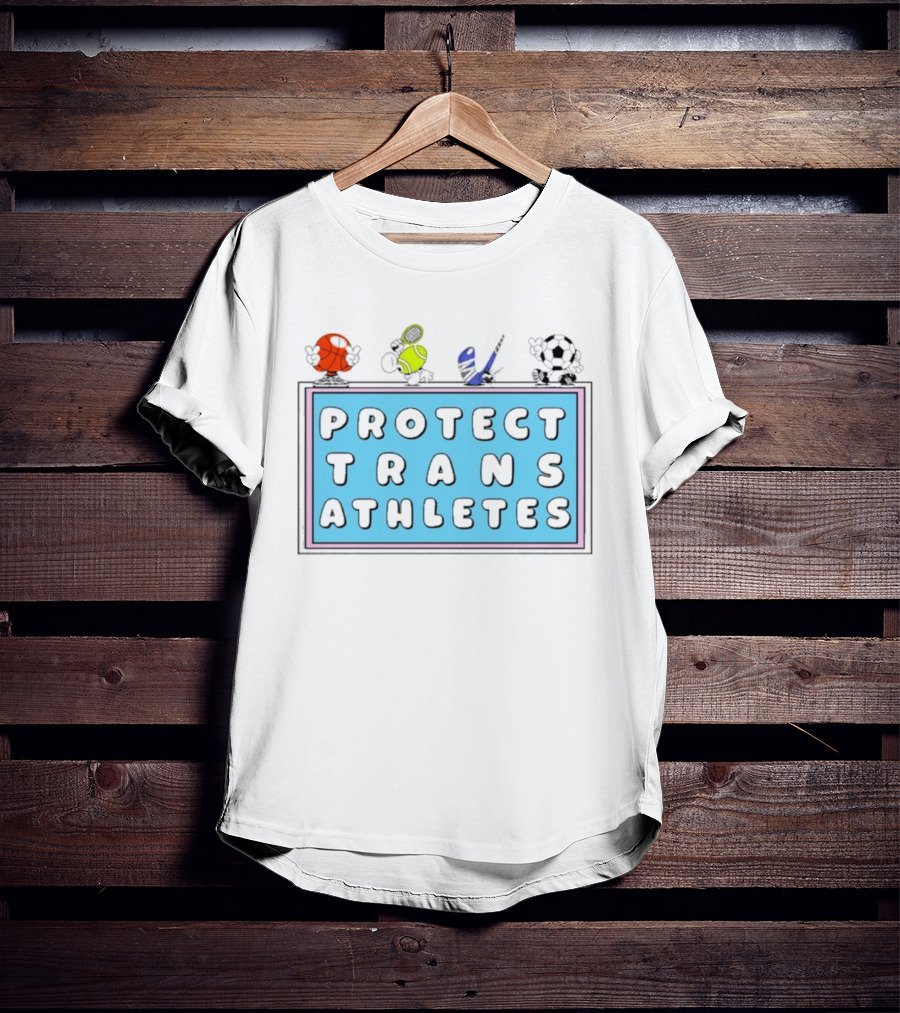 Protect Trans Athletes Sports Advocacy Basketball Tennis American Football Soccer T-Shirt