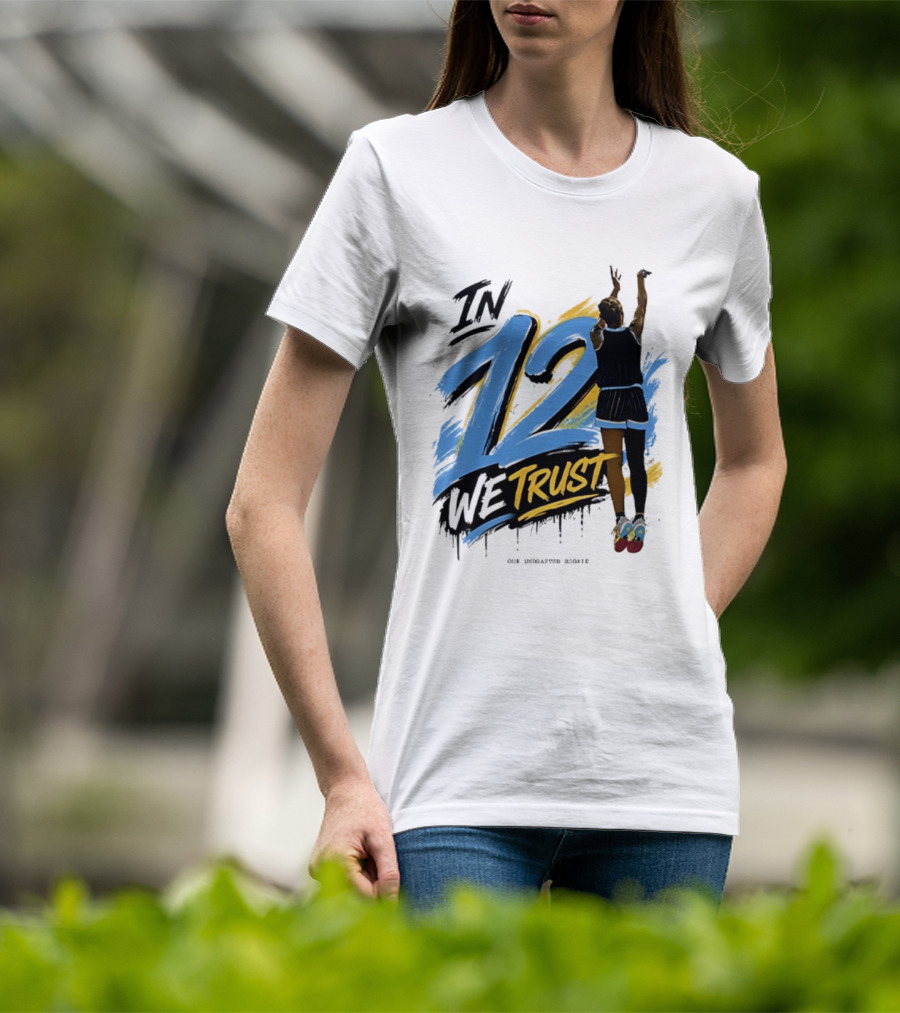 Sydney Taylor Chicago Sky In 12 We Trust Undrafted Rookie Basketball Journey T-Shirt