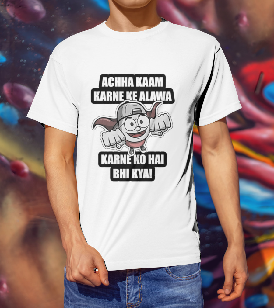 Achha Kaam Karne Ke Alawa Karne Ko Hai Bhi Kya Funny Devil T-Shirt