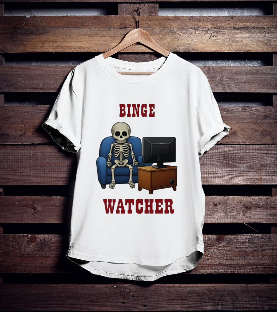 Binge Er Skeleton On Couch With TV T-Shirt