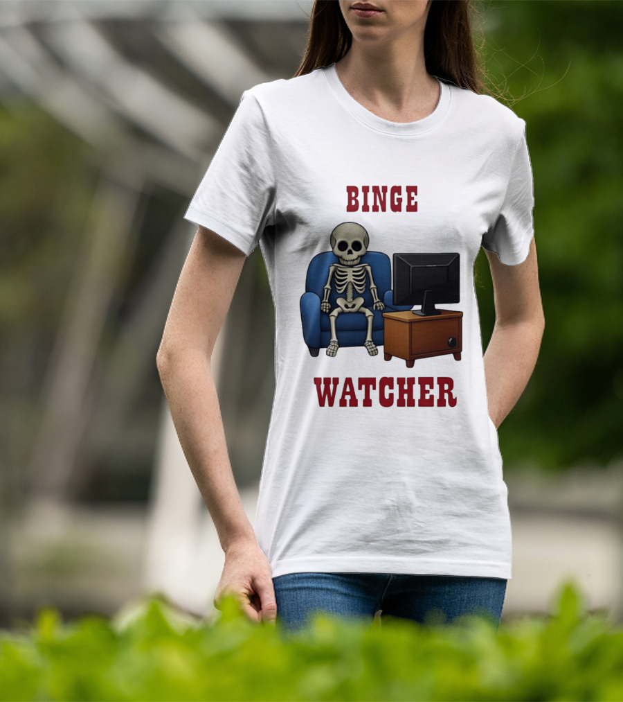 Binge Er Skeleton On Couch With TV T-Shirt