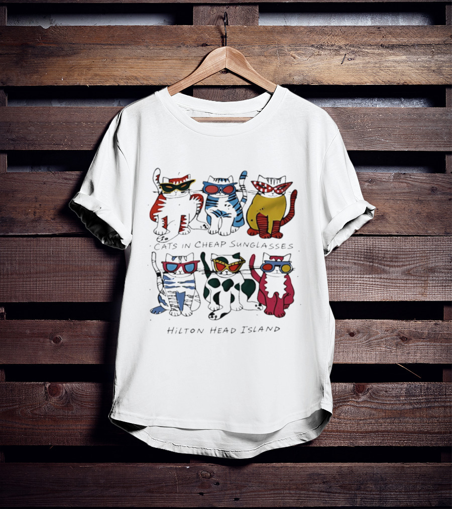 Cats In Cheap Sunglasses Hilton Head Island Fun Feline Beach Vibes T-Shirt