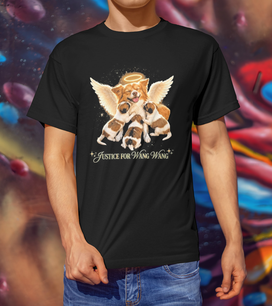 2026 Justice For Wang Wang Dog Angelic Puppies T-Shirt