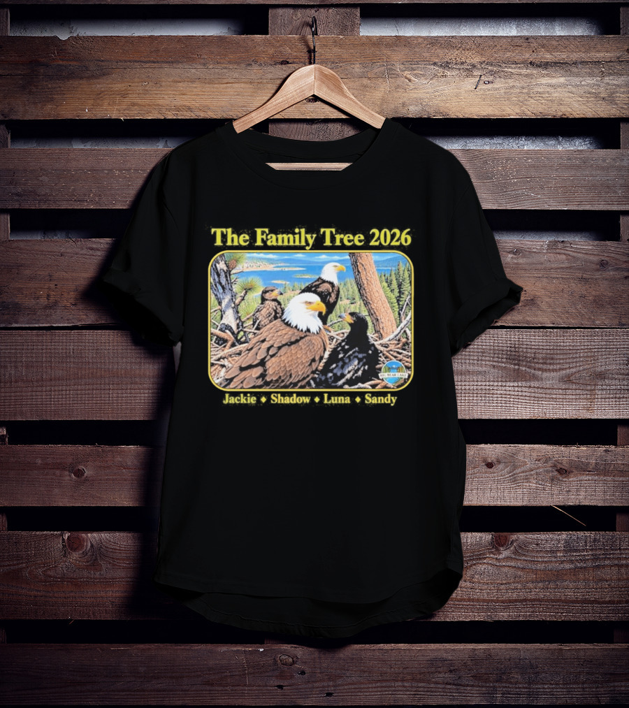 The Family Tree 2026 Jackie And Shadow Jackie The Eagle Big Bear Lake T-Shirt
