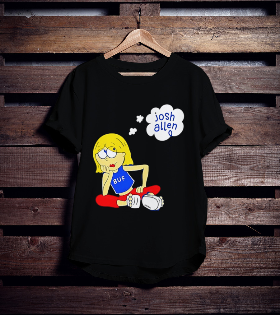 BUF Girl Thinking About Josh Allen Buffalo Bills T-Shirt