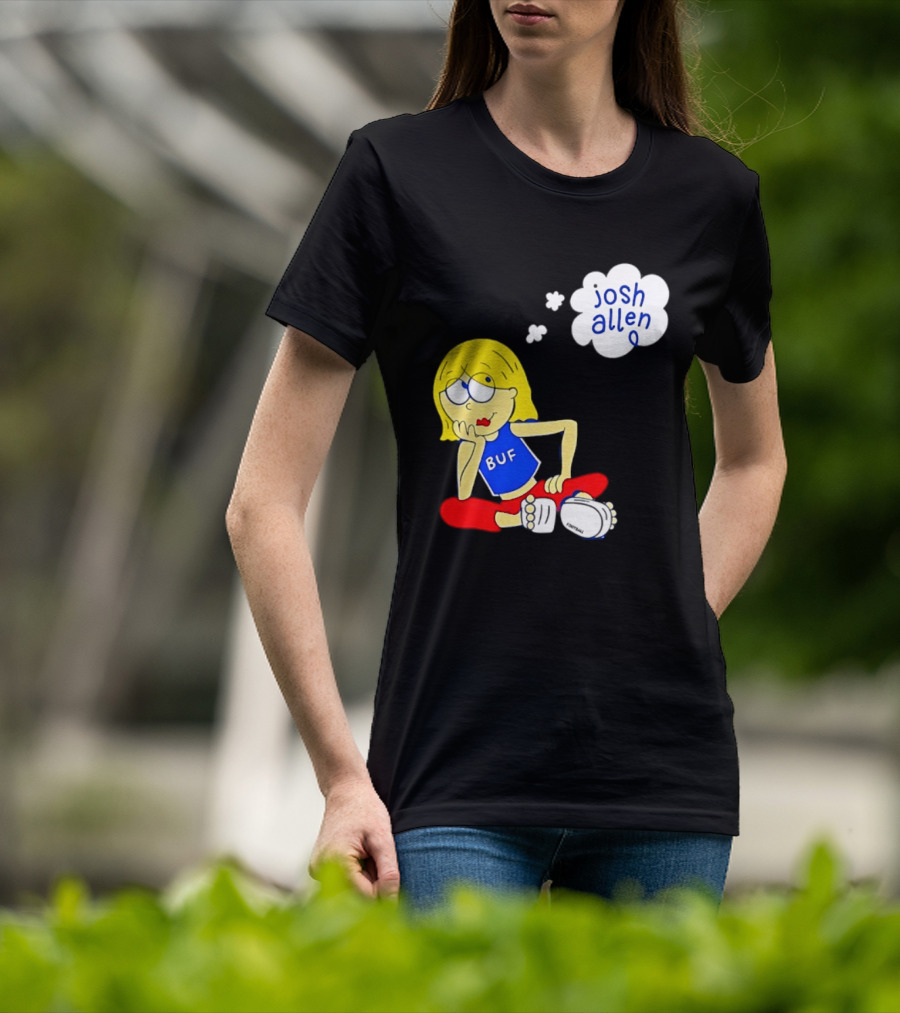 BUF Girl Thinking About Josh Allen Buffalo Bills T-Shirt