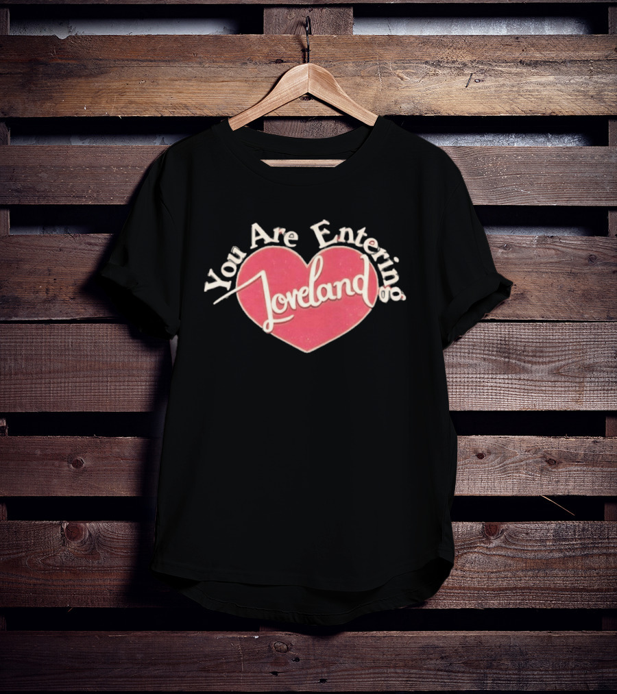 You Are Entering Loveland Heart Ella Bright T-Shirt