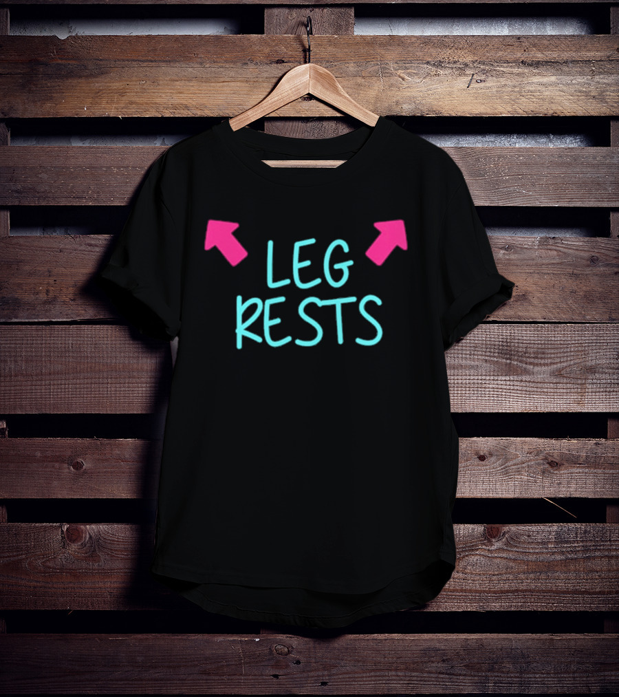 Leg Rests Light Blue Text Pink Arrows T-Shirt