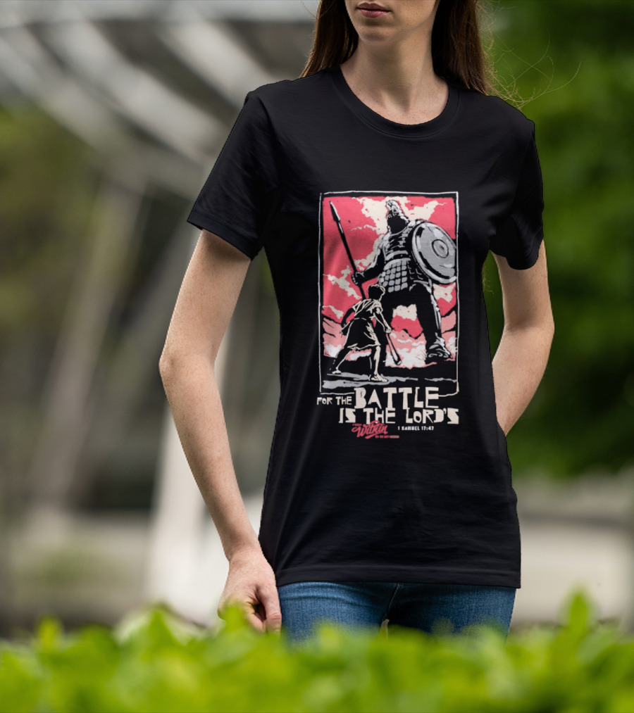 The Courageous Athlete Battle For The Battle Is The Lord's David And Goliath 1 Samuel 17:47 T-Shirt