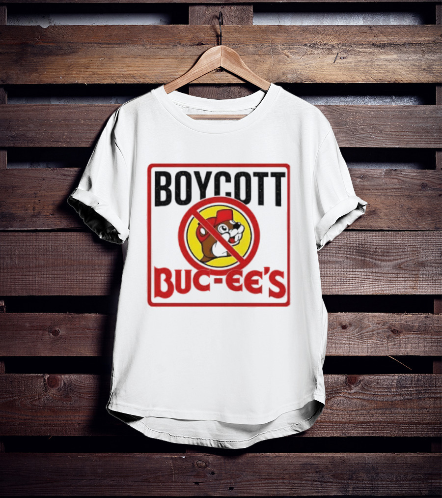 Boycott Buc Ee's Gas Station Protest No T-Shirt