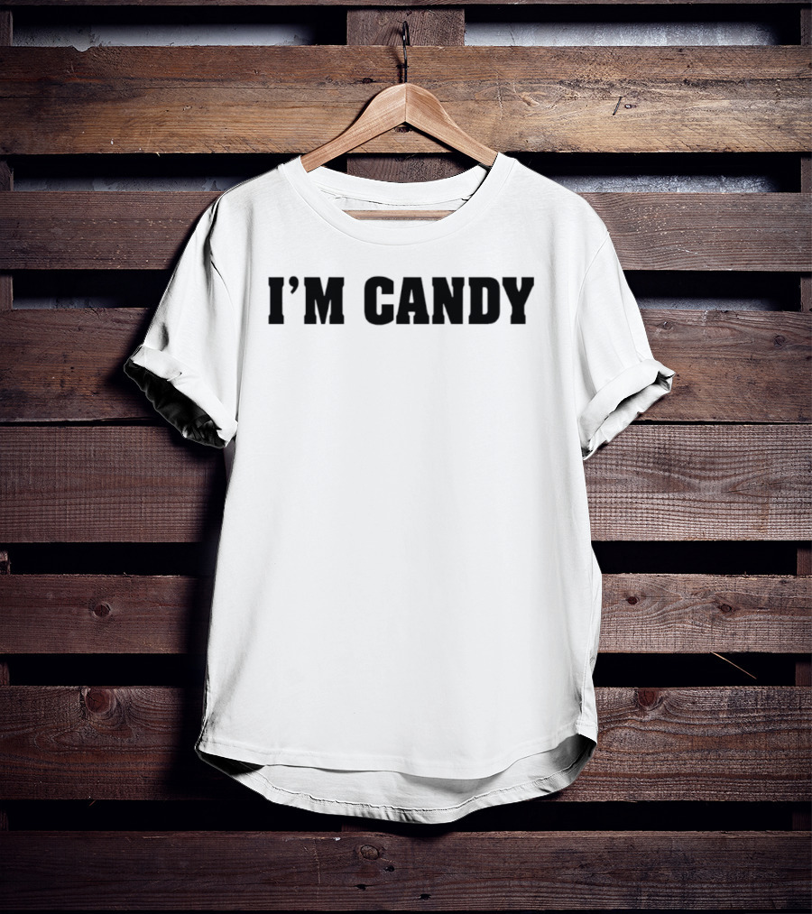 I'm Candy Bold Statement Top Fun Phrase T-Shirt