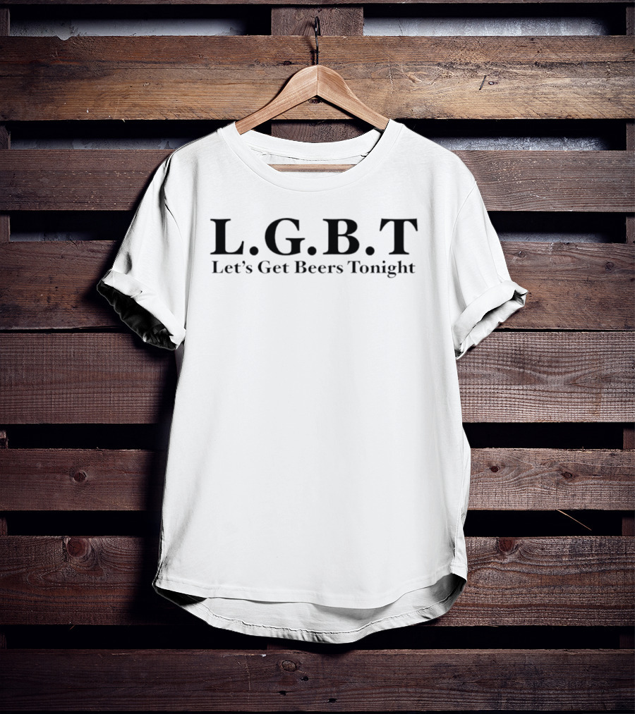 LGBT Let's Get Beers Tonight Beer Drinking Phrase T-Shirt