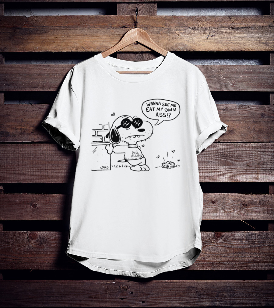 Snoopy GG Allin Wanna See Me Eat My Own Ass Cartoon Character Mashup T-Shirt